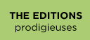 Les éditions prodigieuses